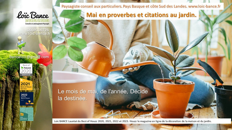 Biarritz paysagiste. Mai en proverbes et citations au jardin.